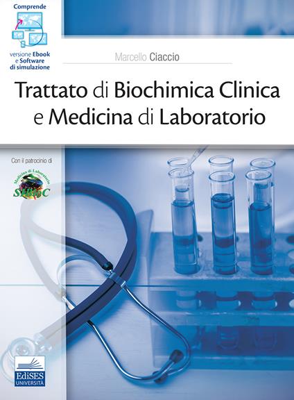 Trattato di biochimica clinica e medicina di laboratorio. Con ebook. Con software di simulazione - copertina