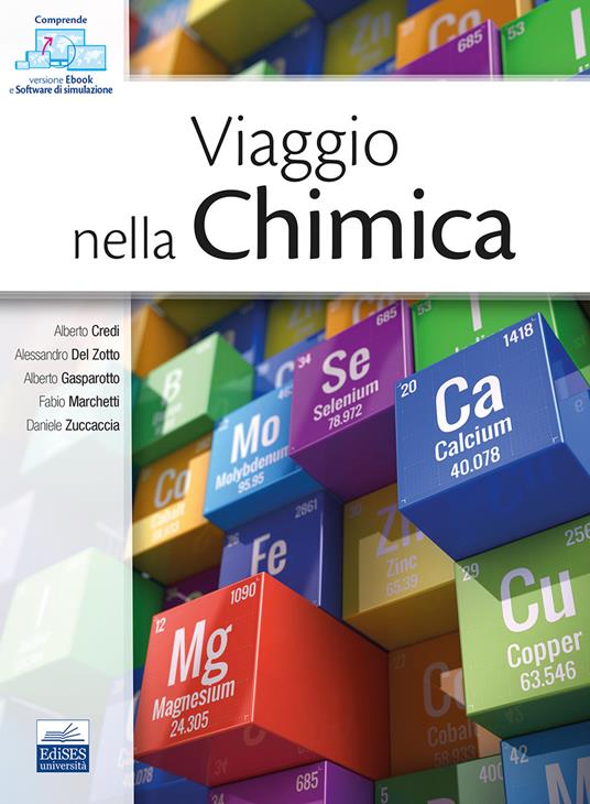 Viaggio nella chimica. Con software di simulazione - Alberto Credi,Alessandro Del Zotto,Alberto Gasparotto - copertina