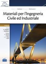 Materiali per l'ingegneria civile ed industriale. Con ebook