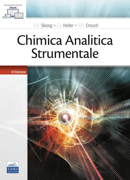 Chimica analitica strumentale - Douglas A. Skoog,James F. Holler,Stanley R. Crouch - copertina