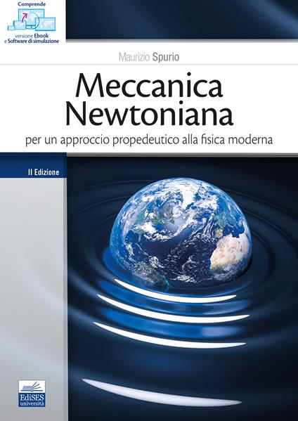 Meccanica newtoniana. Per un approccio propedeutico alla fisica moderna - Maurizio Spurio - copertina