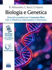 Libro Biologia e Genetica. Manuale completo per il semestre filtro CdL in Medicina, Odontoiatria e Veterinaria 