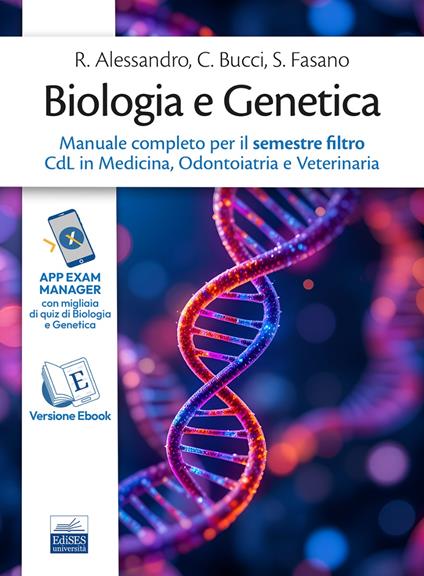 Biologia e Genetica. Manuale completo per il semestre filtro CdL in Medicina, Odontoiatria e Veterinaria - copertina