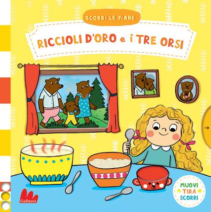 Riccioli d'oro e i tre orsi. Scorri le fiabe. Ediz. a colori - Natascha Rosenberg - copertina