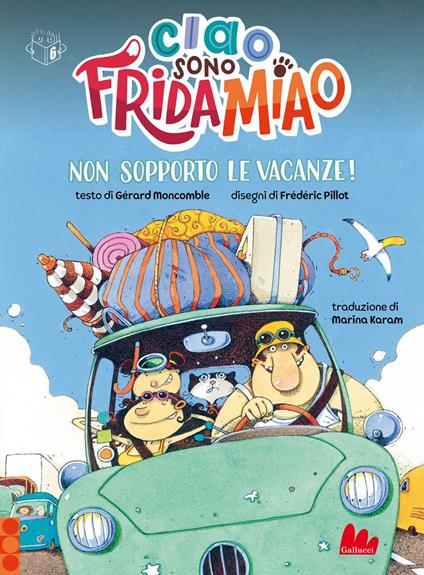 Non sopporto le vacanze! Ciao, sono Frida Miao - Gérard Moncomble,Frédéric Pillot,Marina Karam - ebook