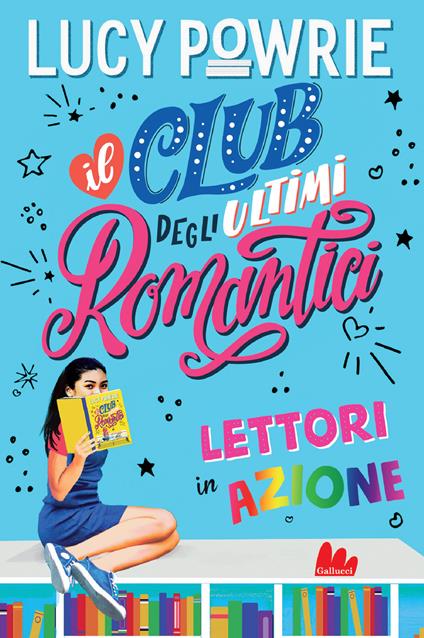Lettori in azione. Il club degli ultimi romantici - Lucy Powrie - copertina