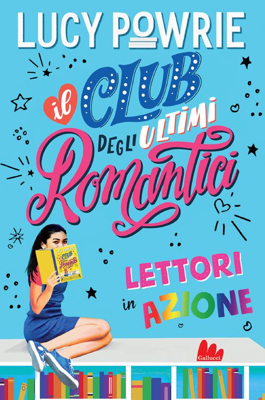 Lettori in azione. Il club degli ultimi romantici - Lucy Powrie - copertina