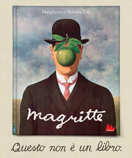 Magritte. Questo non è un libro. Ediz. a colori - Margherita Loy - copertina