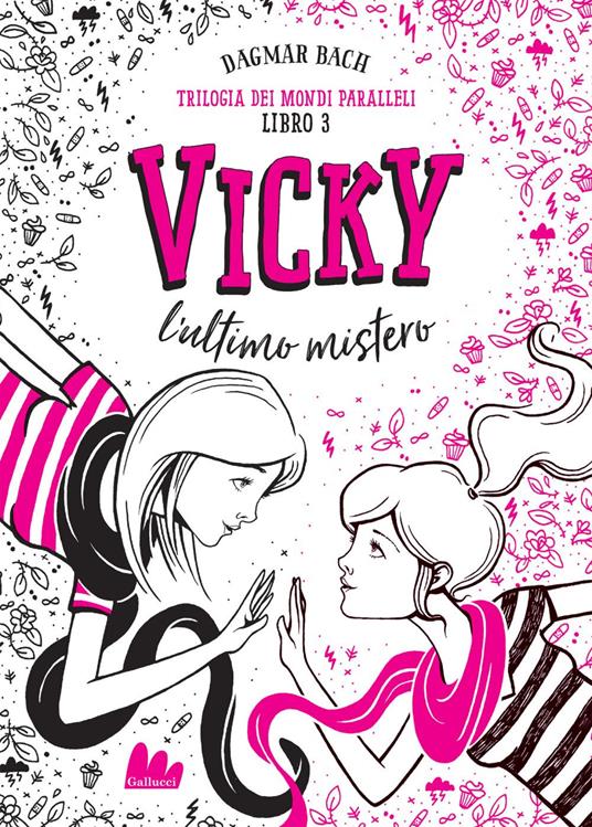 Vicky, l'ultimo mistero. Trilogia dei mondi paralleli. Vol. 3 - Dagmar Bach,Angela Ricci - ebook