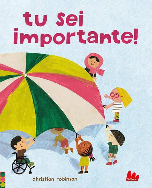 Tu sei importante. Ediz. a colori - Christian Robinson - copertina