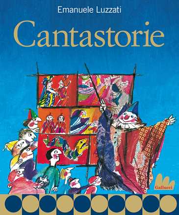 Libro Cantastorie. Nuova ediz. Emanuele Luzzati