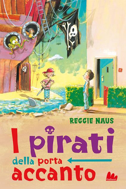 I pirati della porta accanto - Reggie Naus - copertina