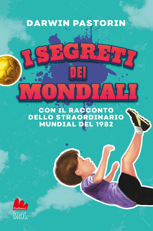 I segreti dei mondiali - Darwin Pastorin - copertina
