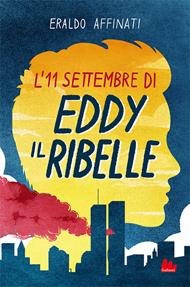L' 11 settembre di Eddy il ribelle