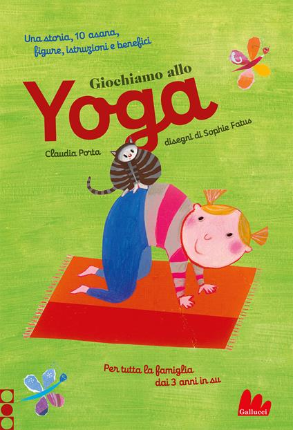 Giochiamo allo yoga. Ediz. a colori - Claudia Porta - copertina