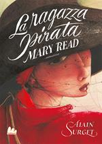 Mary Read. La ragazza pirata