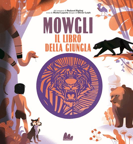 Mowgli, il libro della giungla da Rudyard Kipling. Ediz. a colori - Michel Laporte - copertina
