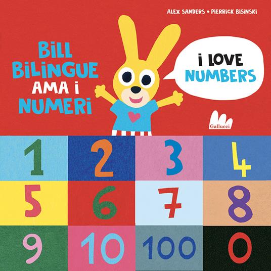 Bill Bilingue ama i numeri. Imparo l'inglese. Ediz. a colori - Alex Sanders,Pierrick Bisinski - copertina
