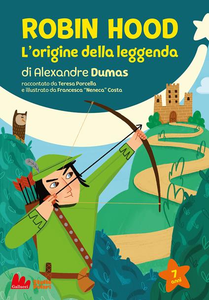 Robin Hood. L'origine della leggenda di Alexandre Dumas - Teresa Porcella - copertina