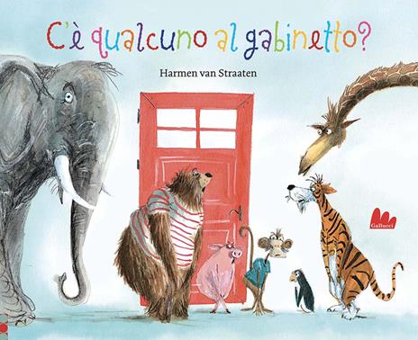 C'è qualcuno al gabinetto? Ediz. a colori - Harmen Van Straaten - copertina
