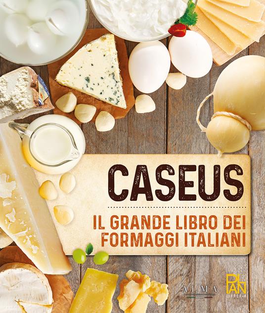 Caseus. Il grande libro dei formaggi italiani - copertina