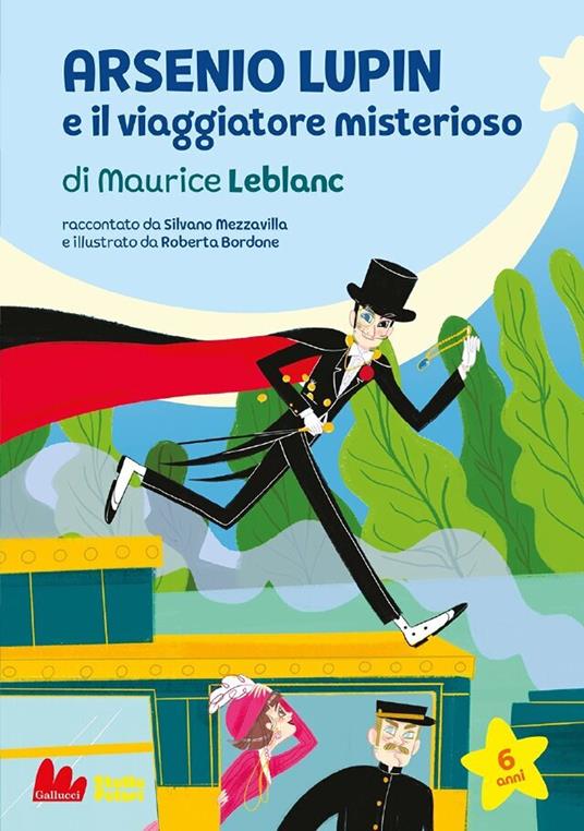 Arsenio Lupin e viaggiatore misterioso di Maurice Leblanc - Silvano Mezzavilla - copertina
