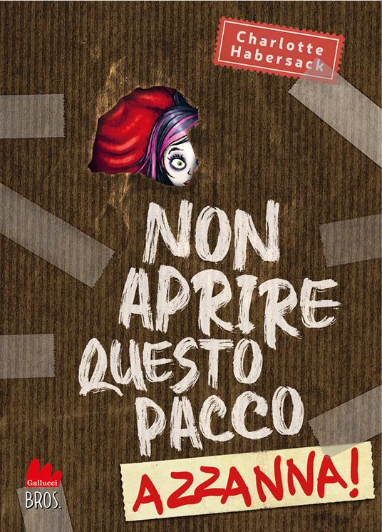 Non aprire questo pacco. Azzanna! - Charlotte Habersack - copertina