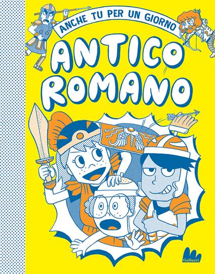 Antico romano. Anche tu per un giorno. Nuova ediz. - Georgia Amson-Bradshaw - copertina