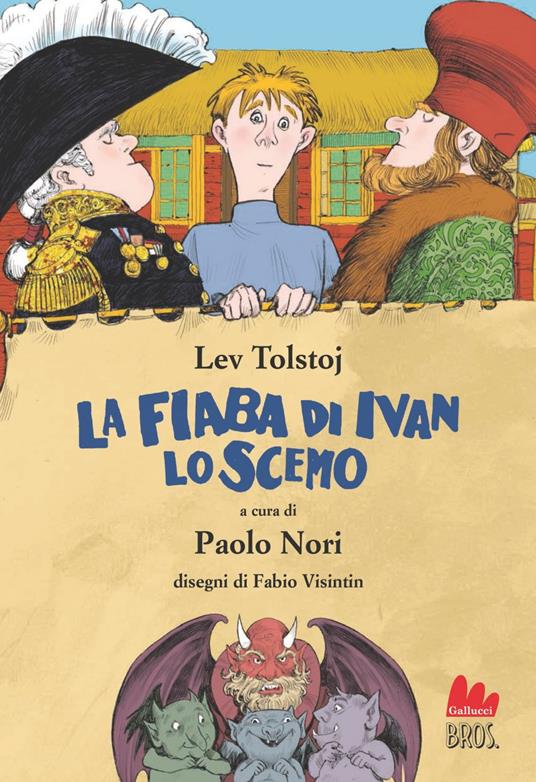 La fiaba di Ivan lo scemo - Lev Tolstoj,Paolo Nori,Fabio Visintin - ebook