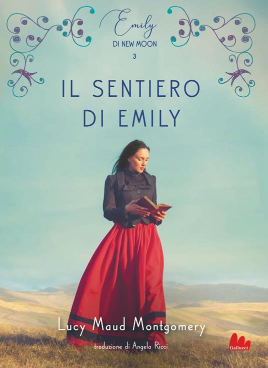Il sentiero di Emily. Emily di New Moon. Vol. 3 - Lucy Maud Montgomery,Angela Ricci - ebook