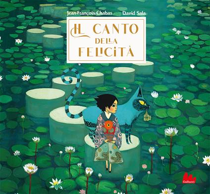 Il canto della felictà. Ediz. a colori - Jean-François Chabas,David Sala - copertina