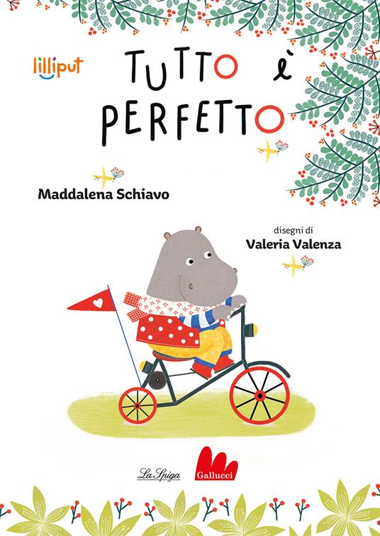 Tutto è perfetto. Ediz. a colori - Maddalena Schiavo - copertina