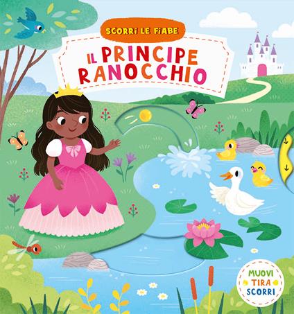 Il principe ranocchio. Scorri le fiabe. Ediz. a colori - Yi-Hsuan Wu - copertina