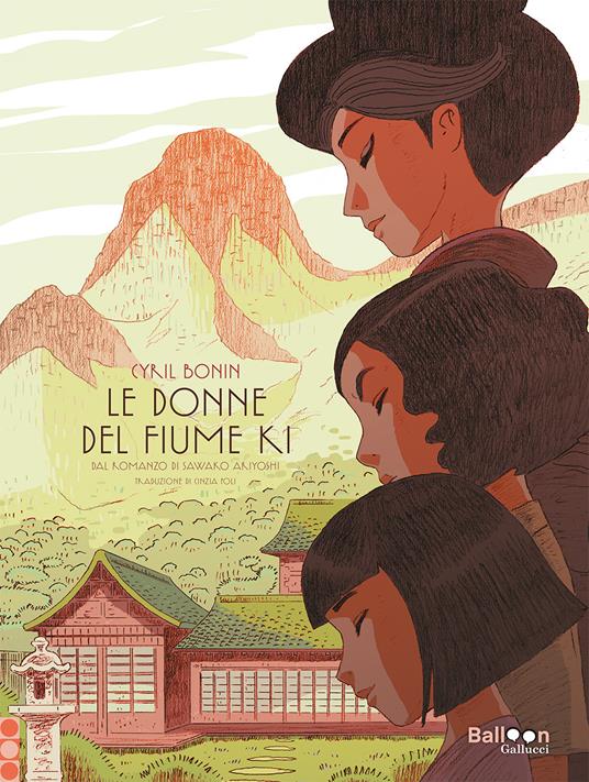 Le donne del fiume Ki dal romanzo di Sawako Ariyoshi - Cyril Bonin - copertina