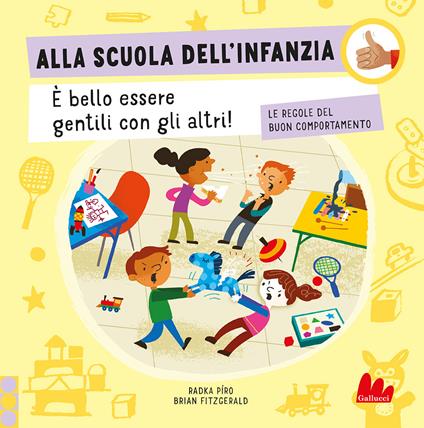 Alla scuola dell'infanzia. Le regole del buon comportamento. Ediz. a colori - Radka Píro - copertina