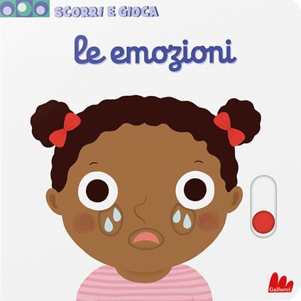 Le emozioni. Scorri e gioca. Ediz. a colori - Nathalie Choux - copertina