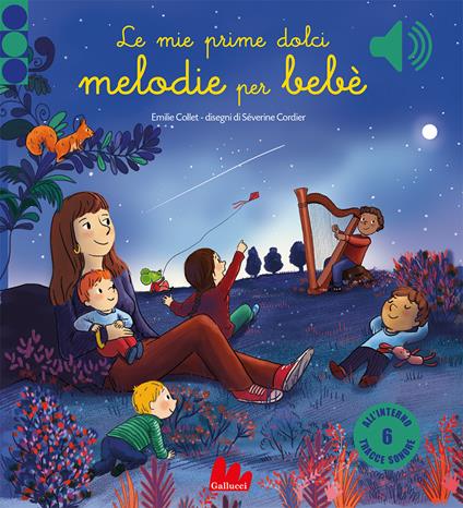 Le mie prime dolci melodie per bebè. Ediz. a colori - Emilie Collet - copertina