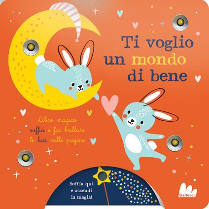 Ti voglio un mondo di bene. Ediz. a colori - copertina