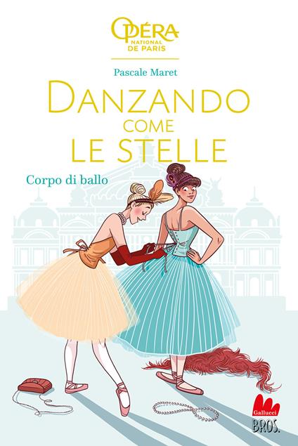 Corpo di ballo. Danzando come le stelle - Pascale Maret - copertina