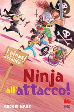 Ninja all'attacco! I pirati della porta accanto