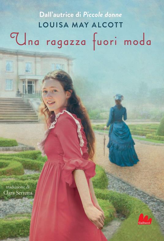 Una ragazza fuori moda - Louisa May Alcott,Clara Serretta - ebook