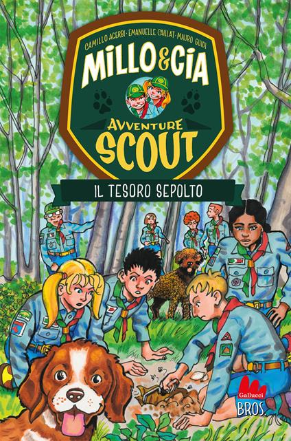 Il tesoro sepolto. Avventure scout. Millo & Cia - Camillo Acerbi,Emanuelle Caillat,Mauro Guidi - copertina