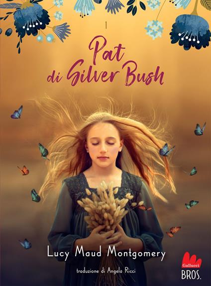 Pat di Silver Bush - Lucy Maud Montgomery,Angela Ricci - ebook