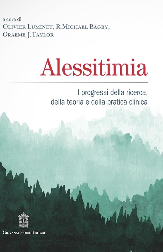 Alessitimia. I progressi della ricerca, della teoria e della pratica clinica - copertina