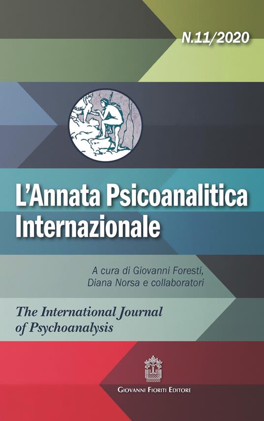 L' annata psicoanalitica internazionale. The international journal of psychoanalysis (2020). Vol. 11 - copertina