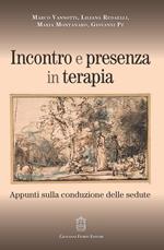 Incontro e presenza in terapia. Appunti sulla conduzione delle sedute