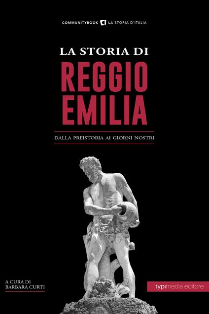 La storia di Reggio Emilia. Dalla preistoria ai giorni nostri - copertina