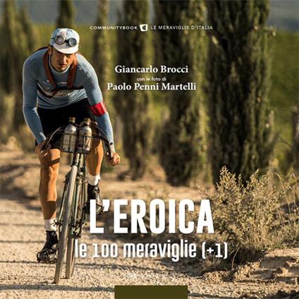 L'eroica. Le 100 meraviglie (+1) - copertina