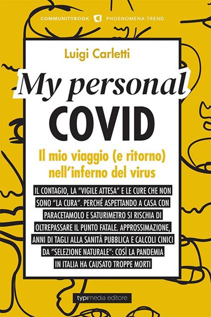 My personal Covid. Il mio viaggio (e ritorno) nell'inferno del virus - Luigi Carletti - copertina