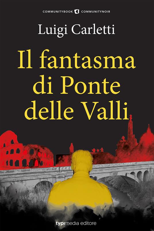 Il fantasma di Ponte delle Valli - Luigi Carletti - copertina